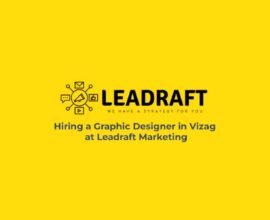 Hiring a Graphic Designer in Vizag at Leadraft Marketing