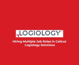 Hiring Multiple Job Roles in Calicut Logiology Solutions