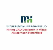 Hiring CAD Designer In Vizag At Morrison Hershfield