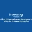 Hiring Web Application Developer In Vizag At Prowess Enterprise