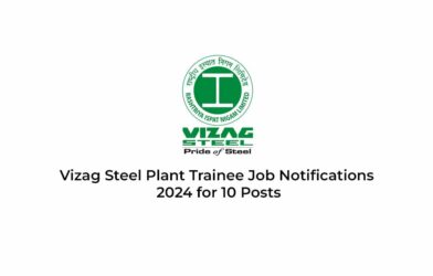 Vizag Steel Plant Trainee Job Notifications 2024 for 10 Posts