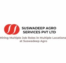 Hiring Multiple Job Roles in Multiple Locations at Suswadeep Agro