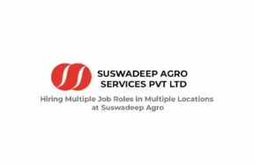 Hiring Multiple Job Roles in Multiple Locations at Suswadeep Agro
