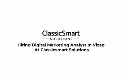 Hiring Digital Marketing Analyst In Vizag At Classicsmart Solutions