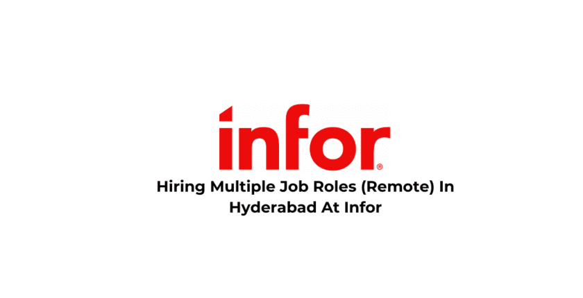 Hiring Multiple Job Roles (Remote) In Hyderabad At Infor