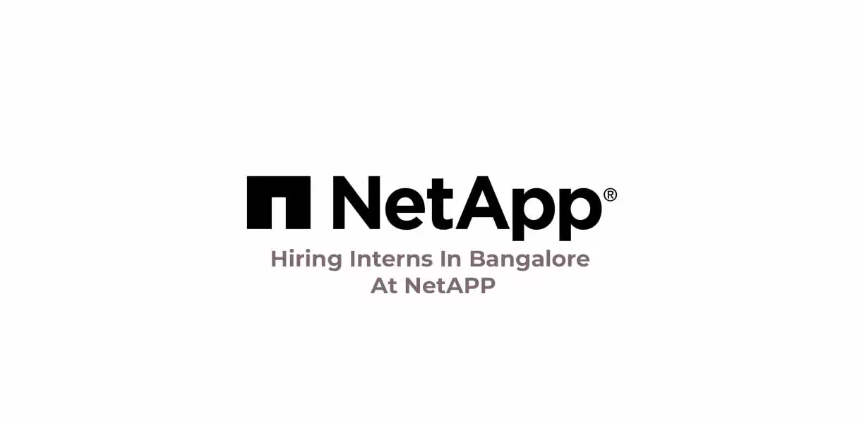 Hiring Interns In Bangalore At NetAPP