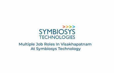 Multiple Job Roles In Visakhapatnam At Symbiosys Technology
