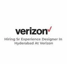 Hiring Sr Experience Designer In Hyderabad At Verizon