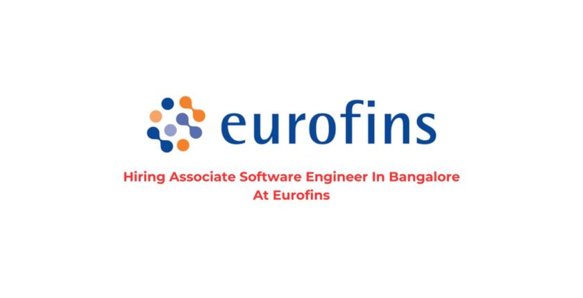 Hiring Associate Software Engineer In Bangalore At Eurofins