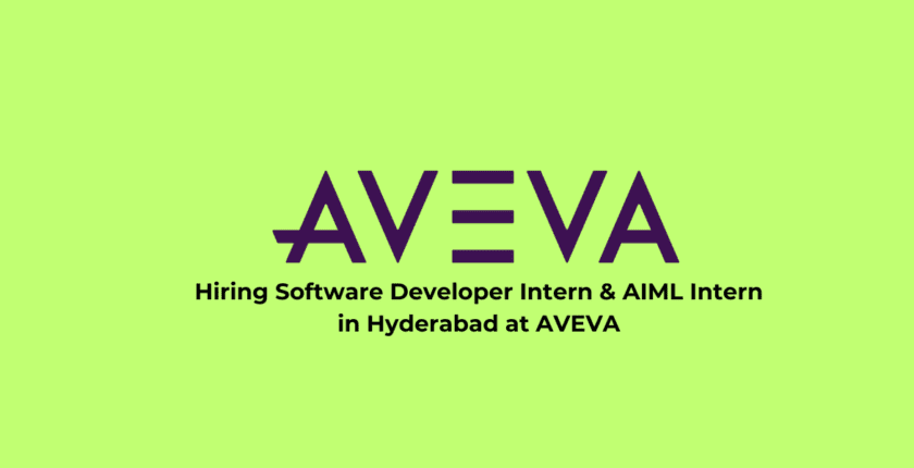 Hiring Software Developer Intern & AIML Intern in Hyderabad at AVEVA