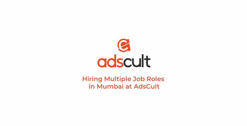 Hiring Multiple Job Roles in Mumbai at AdsCult