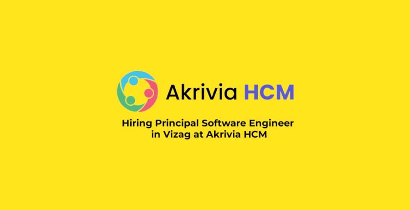 Hiring Principal Software Engineer in Vizag at Akrivia HCM