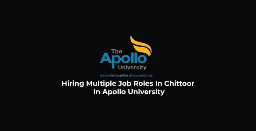 Hiring Multiple Job Roles In Chittoor In Apollo University