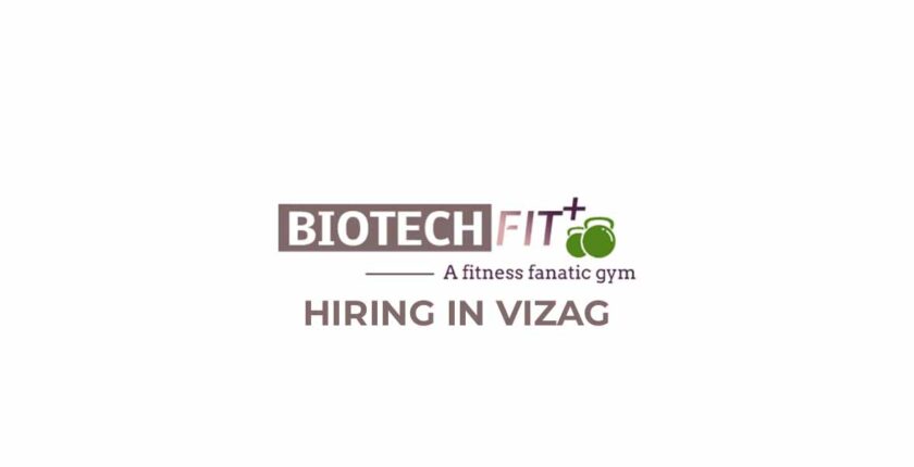 Hiring Front Desk Executive In Vizag For Biotech Fit Plus