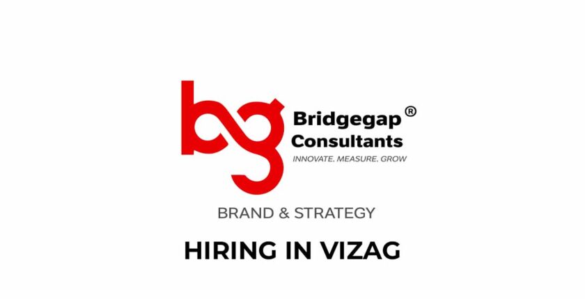 Hiring Brand Consultant in Vizag MVP from bridgegap consultants