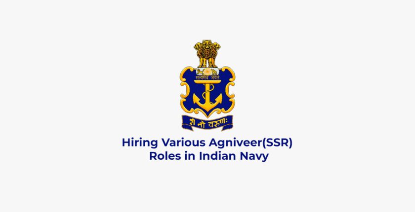 Hiring Various Agniveer(SSR) Roles in Indian Navy