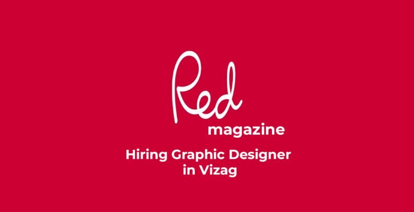 Hiring Graphic Designer In Vizag At Red Magazine