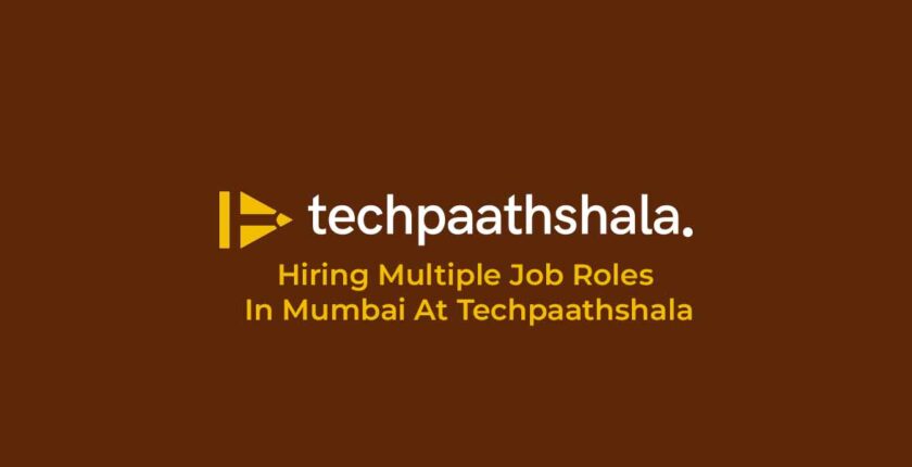 Hiring Multiple Job Roles In Mumbai At Techpaathshala