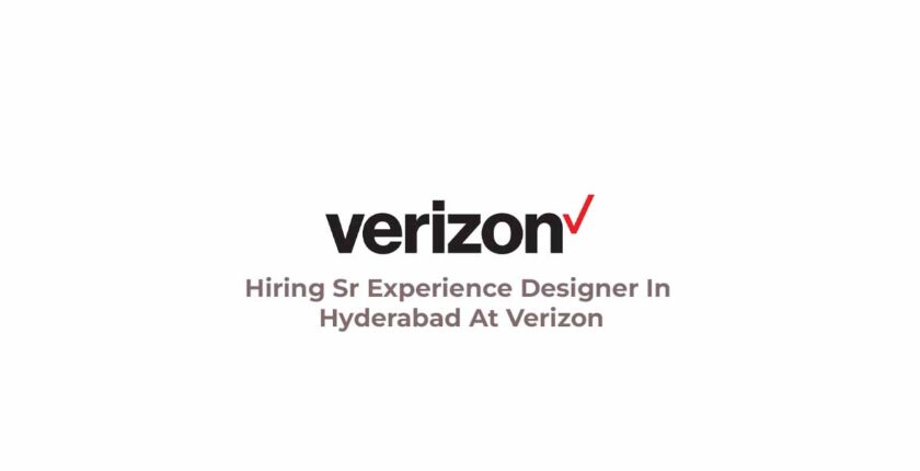 Hiring Sr Experience Designer In Hyderabad At Verizon