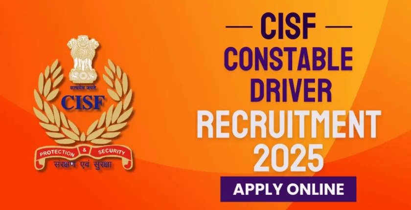 CISF Constable Driver Recruitment 2025 - Apply Online