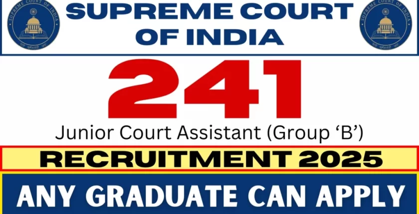 SUPREME COURT OF INDIA RECRUITMENT 2025 APPLY ONLINE JUNIOR COURT ASSISTANT