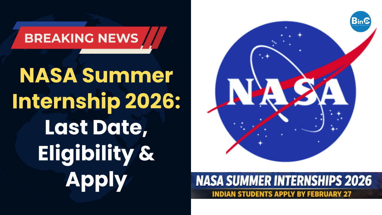 NASA Summer Internship 2026: Last Date, Eligibility & Apply
