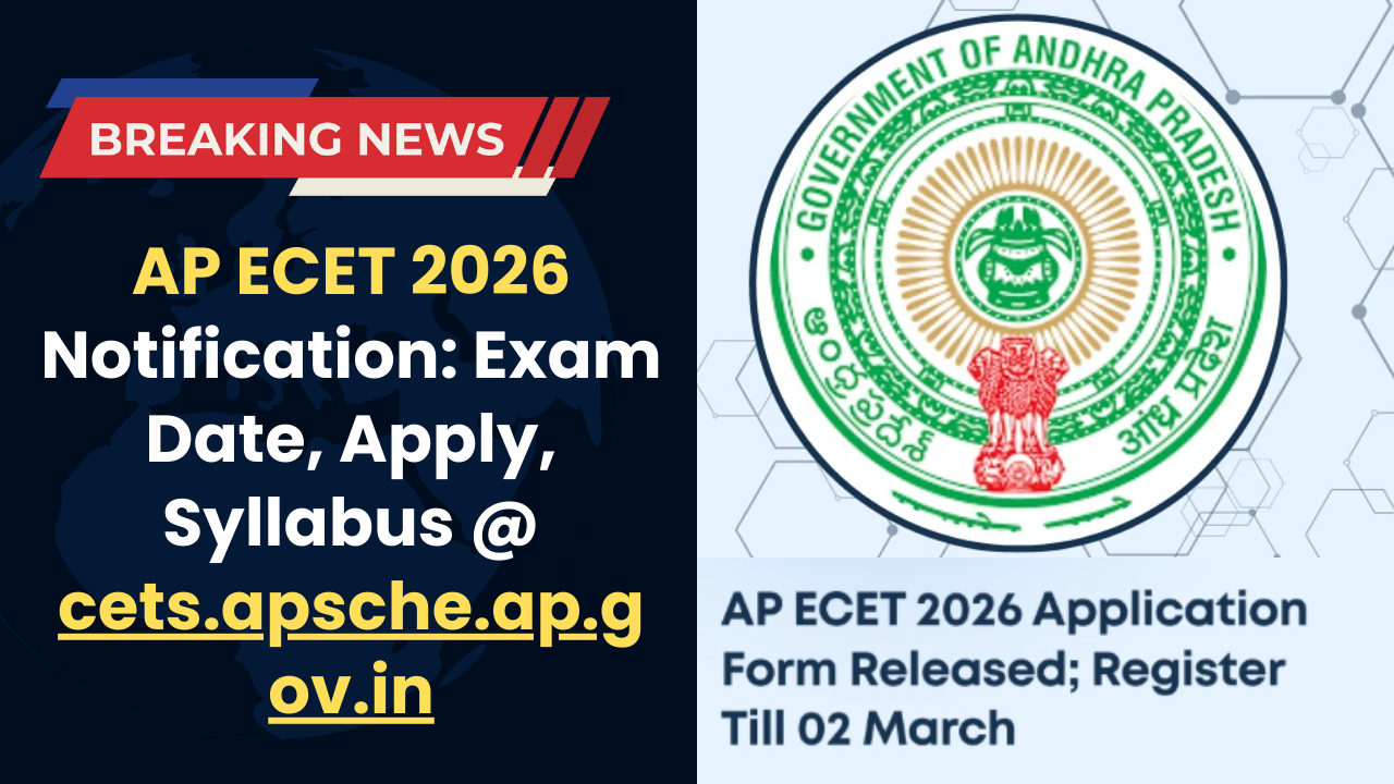 AP ECET 2026 Notification: Exam Date, Apply, Syllabus