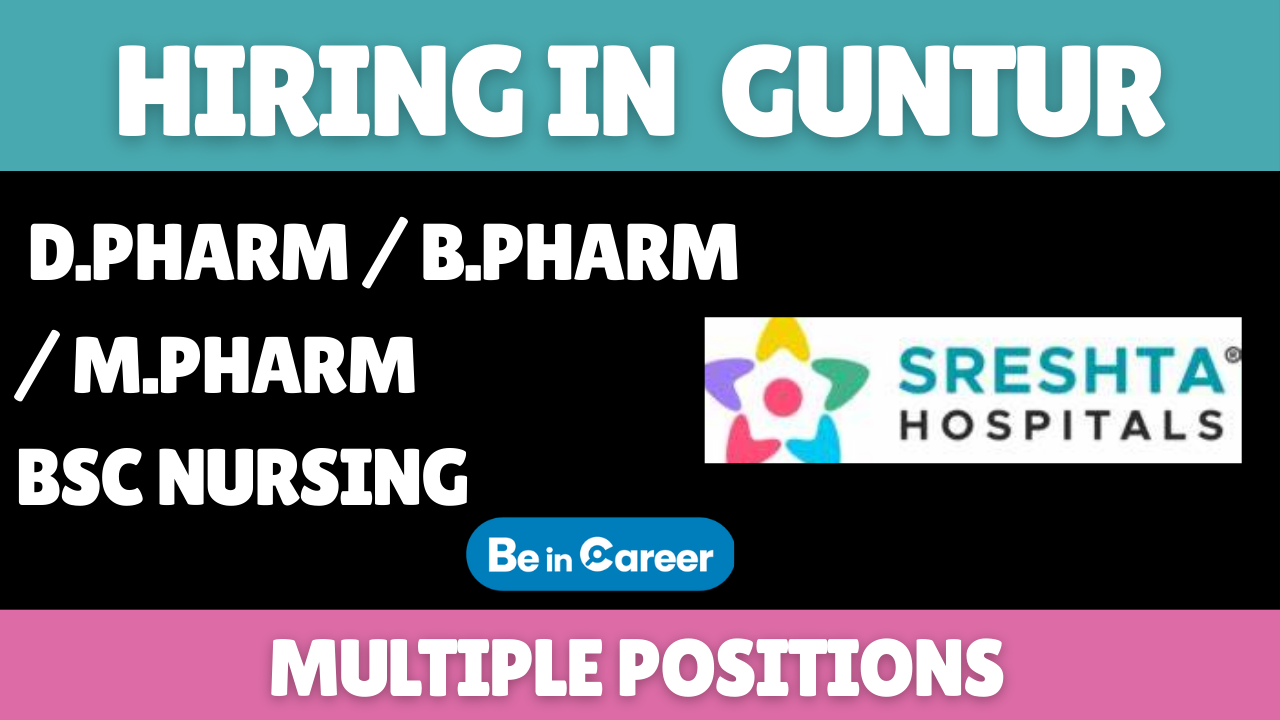 Sreshta Hospitals Hiring In Guntur For Multiple Positions