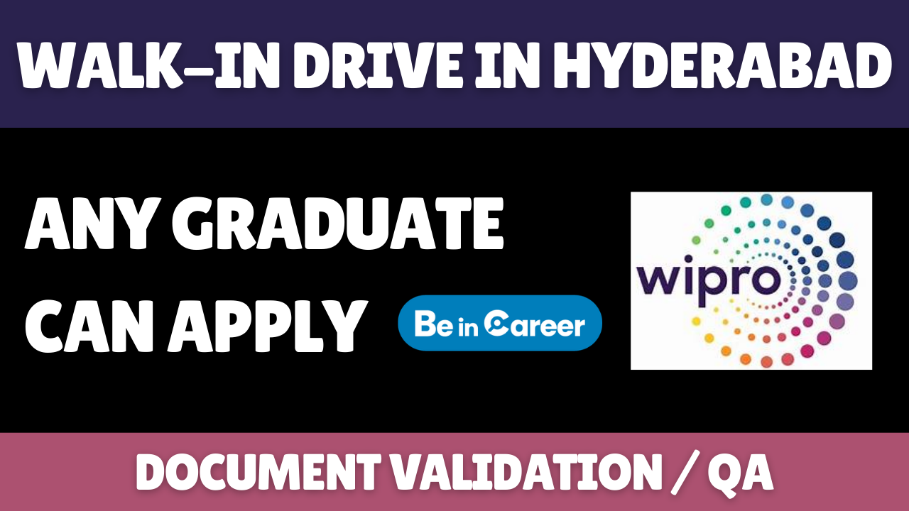 Wipro Walk-In Drive In Hyderabad For Document Validation / QA