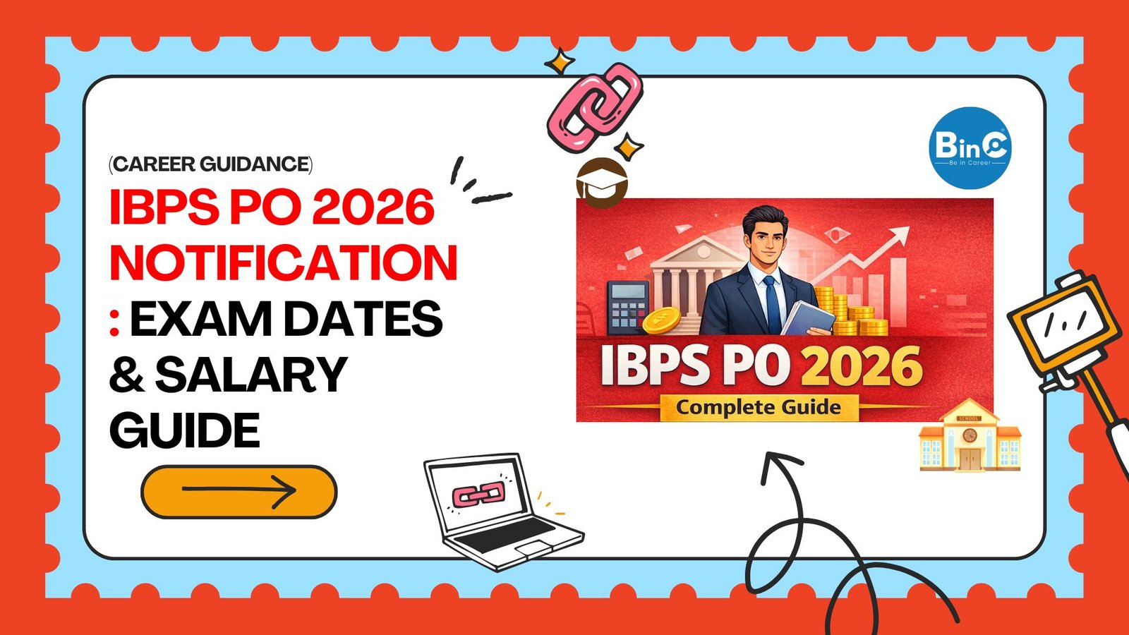IBPS PO 2026 Notification: Exam Dates & Salary Guide