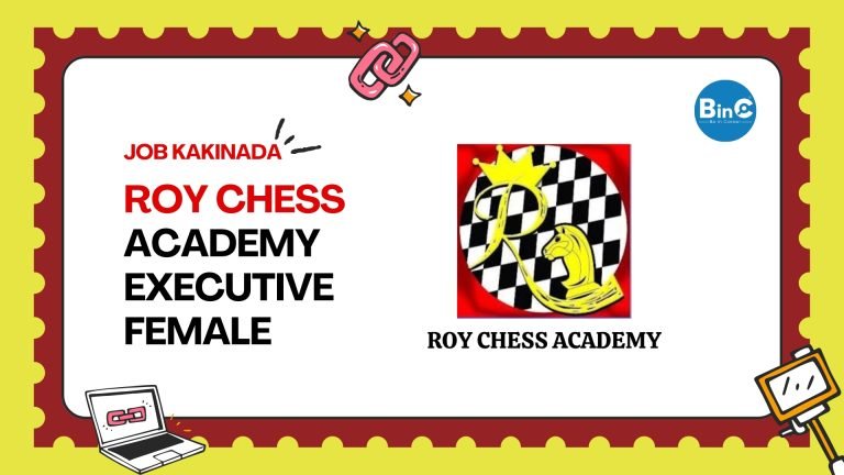Roy Chess Academy Executive Female Job Kakinada 2026