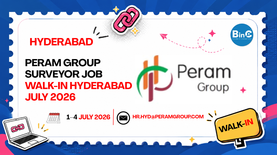 Peram Group Surveyor Job Walk-In Hyderabad 1-4 July 2026