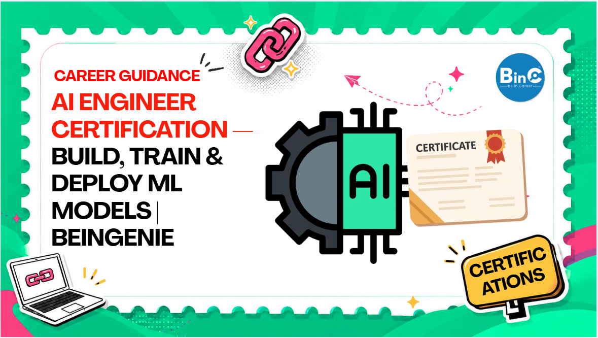AI Engineer Certification — Build, Train & Deploy ML Models | BeinGenie