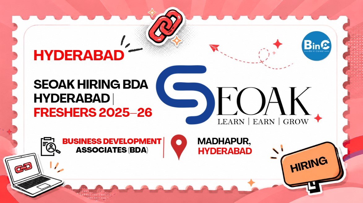 SEOAK Hiring BDA Hyderabad | Freshers 2025–26