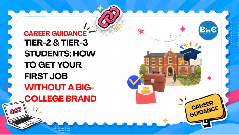 Tier-2 & Tier-3 College Students — How to Get First Job Without Big Brand