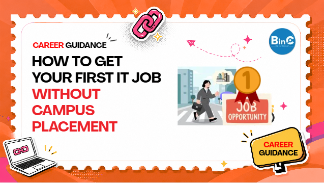 How to Get Your First IT Job Without Campus Placement (2026 Guide)