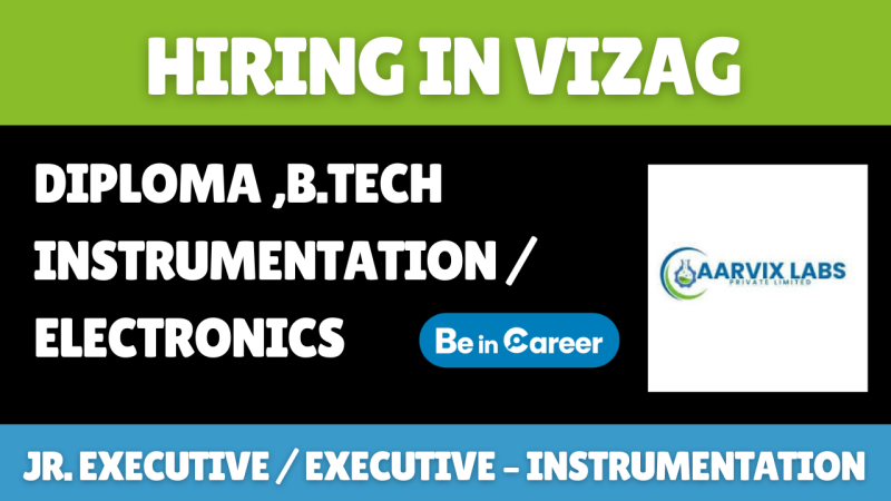 Aarvix Hiring in Vizag For Jr. Executive / Executive Instrumentation