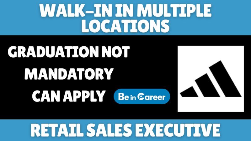Adidas Walk-In In Multiple locations For Retail Sales Associate