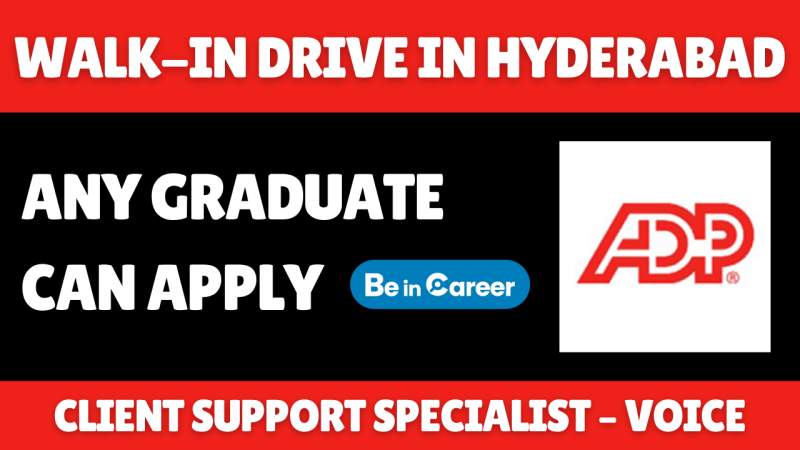 ADP Walk-In In Hyderabad For Client Support Specialist Voice