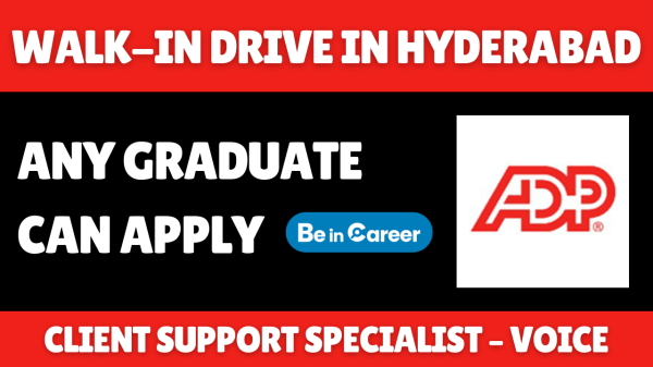 ADP Walk-In In Hyderabad For Client Support Specialist Voice