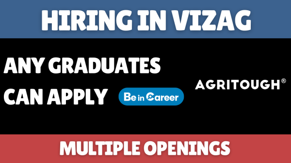 Agritough Hiring In Visakhapatnam For Multiple Openings