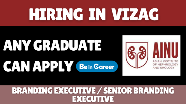 AINU Hiring In Vizag For Branding / Senior Branding Executive