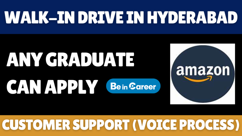 Amazon Walk-In In Hyderabad For Customer Support Associate
