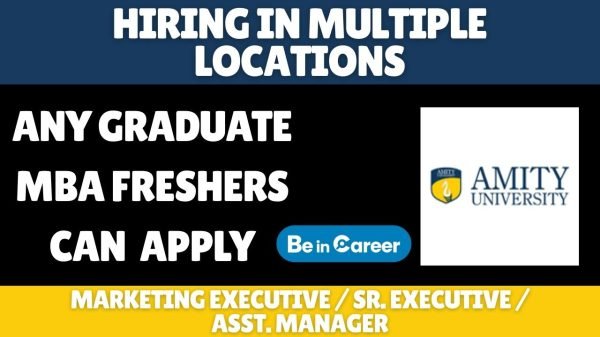 Amity University Hiring In Multiple locations For Sr. Executive