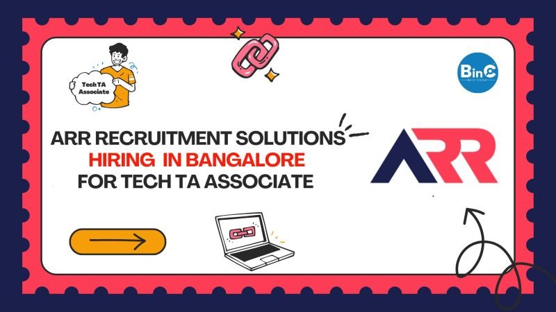 ARR Recruitment Hiring In Bangalore For Tech TA Associate