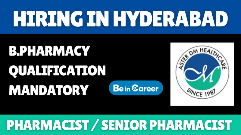 Aster DM Healthcare Hiring In Hyderabad For Pharmacist Role