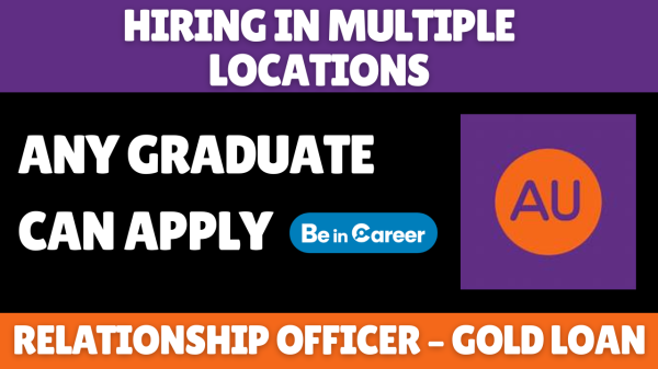 AU Small Finance Bank Hiring In Multiple Locations