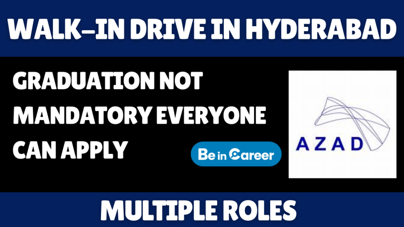 Azad Engineering Ltd Walk-in In Hyderabad For Multiple Roles