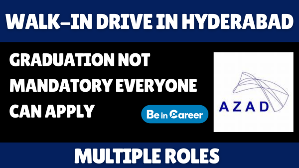 Azad Engineering Ltd Walk-in In Hyderabad For Multiple Roles