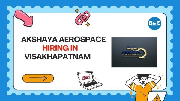 Akshaya Aerospace Hiring In Visakhapatnam